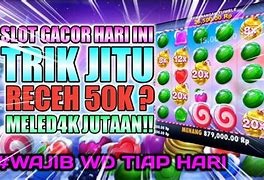 Slot Gacor Hari Ini Jutaan Menang 1M 1M X1 X2